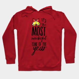 IT'S THE MOST WONDERFUL TIME OF THE YEAR Hoodie